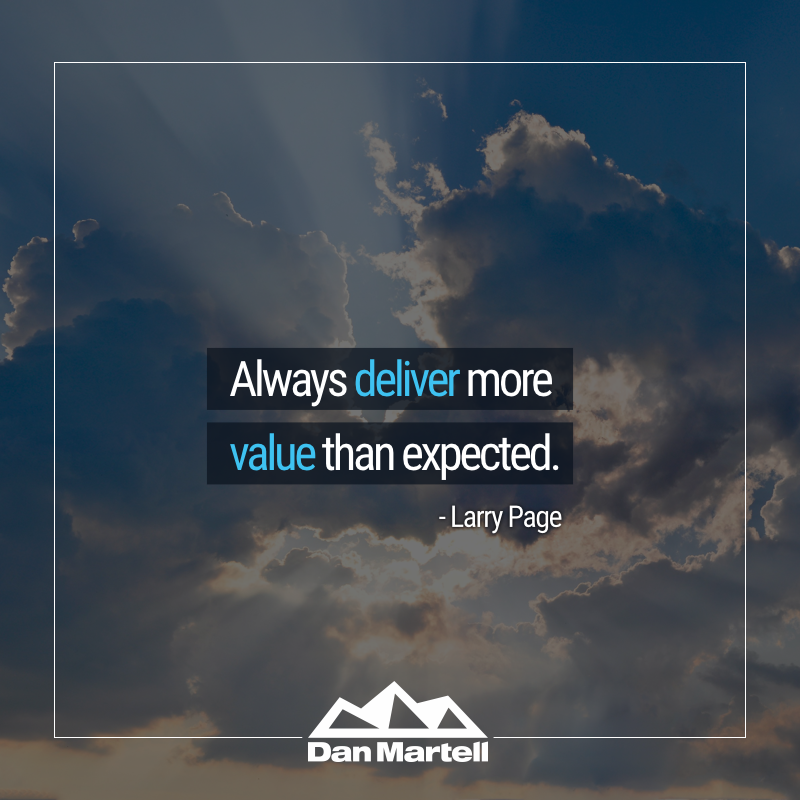Always deliver more value than expected. by Larry Page.003