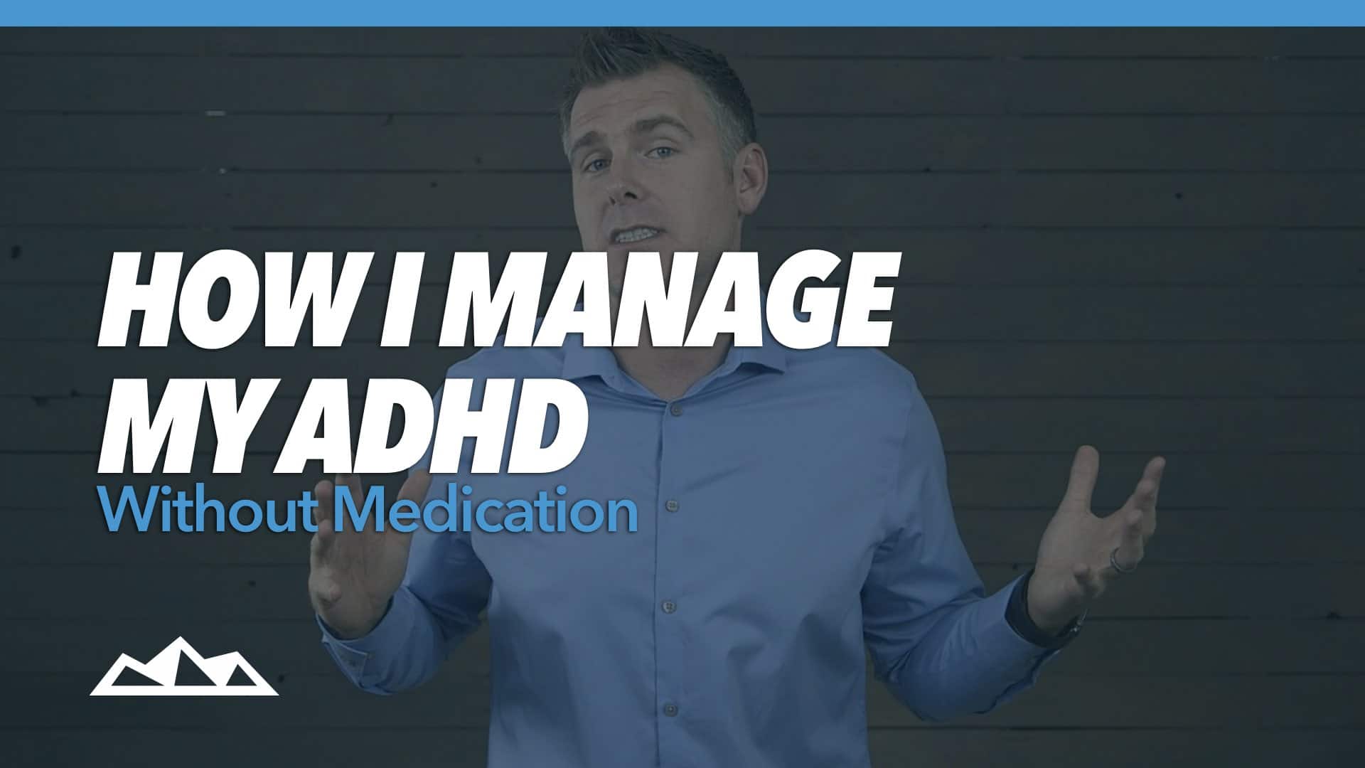 Treating ADHD / ADD Without Medication: Your How-To Guide