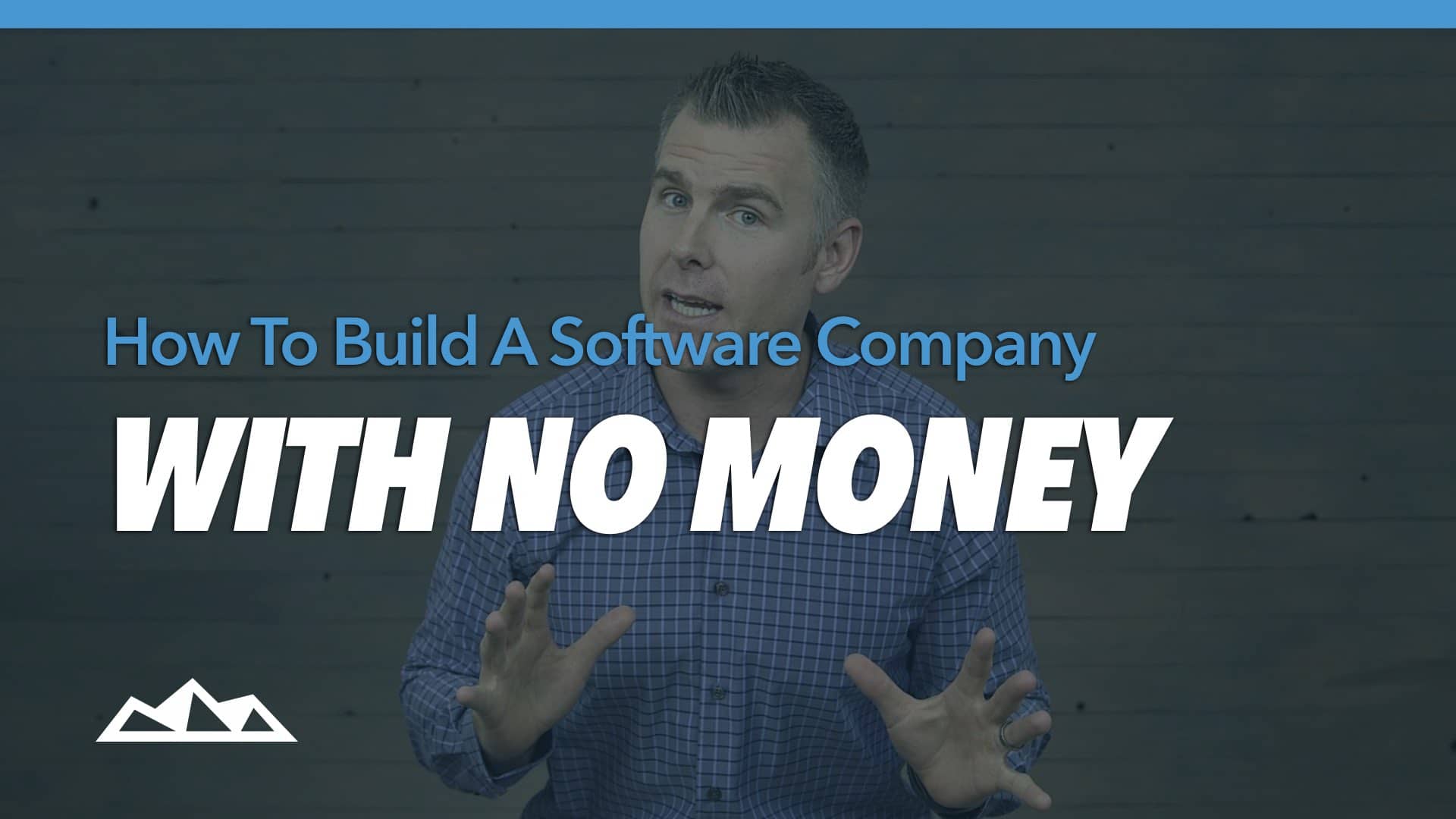 3 Key Principles To Building a Software Company With No Money