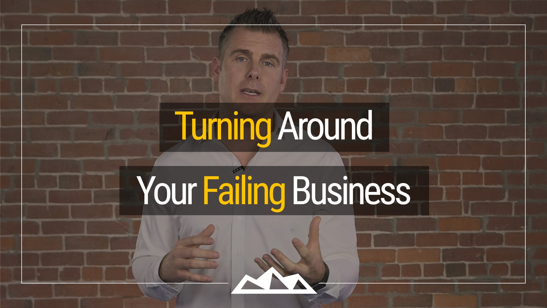 6 Steps To Turn Around ANY Failing Company